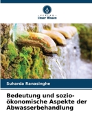 Bedeutung und sozio-ökonomische Aspekte der Abwasserbehandlung (German Edition) 6207694619 Book Cover
