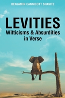 Levities: Witticisms and Absurdities in Verse B0BQXKY6Y4 Book Cover
