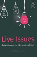Live Issues: Reflections on the Human Condition 1780998287 Book Cover