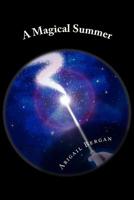 A Magical Summer 1500285838 Book Cover