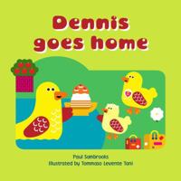 Dennis Goes Home 191003911X Book Cover