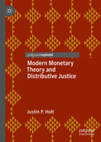 Modern Monetary Theory and Distributive Justice 3031433033 Book Cover