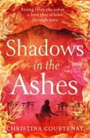 Shadows in the Ashes 1472293223 Book Cover