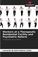 Workers at a Therapeutic Residential Facility and Psychiatric Reform 6209453910 Book Cover