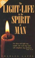 Light of Life in the Spirit of Man 0892744707 Book Cover