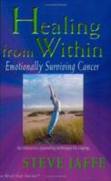 Healing from Within, Emotionally Surviving Cancer (The Mind Diet Series, #2), Vol. 0 0972060510 Book Cover