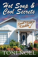 Hot Soup And Cool Secrets B0CJLN3BV2 Book Cover