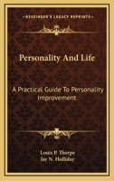Personality and Life: A Practical Guide to Personality Improvement 0548445850 Book Cover