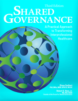 Shared Governance, Third Edition: A Practical Approach to Transforming Interprofessional Healthcare 1556451148 Book Cover