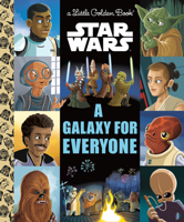 Star Wars: A Galaxy for Everyone 0736441530 Book Cover