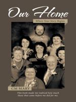 Our Home: Where Your Story Begins 1491734892 Book Cover