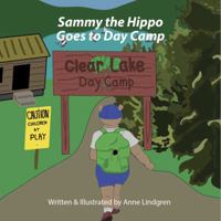 Sammy the Hippo Goes to Day Camp 0997321733 Book Cover