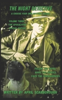 The Night Detective: A Choose Your Own Spooky Adventure: Volume Thee: The Apocalypse B0H7NX351X Book Cover