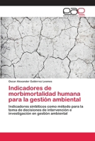 Indicadores de morbimortalidad humana para la gestión ambiental 3848476061 Book Cover