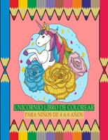 Unicornio Libro de Colorear para Niños de 4 a 8 Años B08KHGDR1Z Book Cover