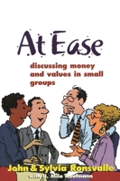 At Ease: Discussing Money & Values in Small Groups 1566992028 Book Cover