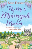 Fly Me to Moongate Manor 1803281448 Book Cover