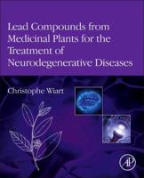 Lead Compounds from Medicinal Plants for the Treatment of Neurodegenerative Diseases 0123983738 Book Cover