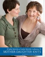 Mother-Daughter Knits: 30 Designs to Flatter and Fit 0307586685 Book Cover
