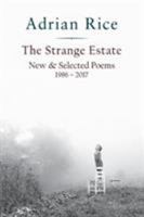 The Strange Estate: New & Selected Poems 1986 - 2017 1941209815 Book Cover