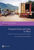 Transport Prices and Costs in Africa: A Review of the Main International Corridors (Directions in Development) 0821376500 Book Cover