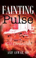 Fainting Pulse: ICU Chronicles 1478777001 Book Cover