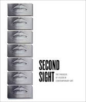Second Sight: The Paradox of Vision in Contemporary Art 1785511653 Book Cover