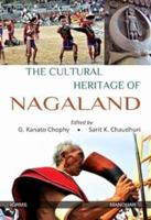 The Cultural Heritage of Nagaland 1032424486 Book Cover