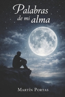 Palabras de mí alma (Spanish Edition) B0GT3ZD47D Book Cover