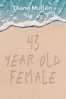 43 Year Old Female 1728334446 Book Cover