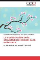 La Construccion de La Identidad Profesional de La Enfermera 3847359622 Book Cover