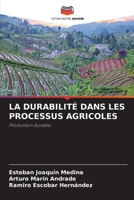 La Durabilité Dans Les Processus Agricoles (French Edition) 6207142063 Book Cover