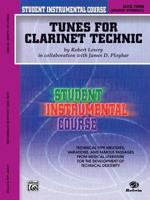 Student Instrumental Course Tunes for Clarinet Technic: Level III 0757910335 Book Cover