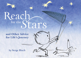 Reach for the Stars: and Other Advice for Life’s Journey 1402771290 Book Cover