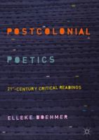 Postcolonial Poetics: 21st-Century Critical Readings 3030079953 Book Cover