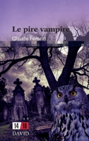 Le pire vampire (French Edition) 2895976716 Book Cover