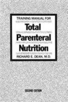Training Manual for Total Parenteral Nutrition 0944496180 Book Cover