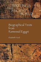 Biographical Texts from Ramessid Egypt (Writings from the Greco-Roman World) 1589832108 Book Cover