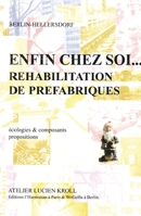 Enfin chez soi: Réhabilitation de préfabriqués (Habitat Et Sociétés) (French Edition) 2738448232 Book Cover