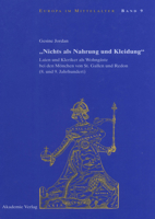 "nichts ALS Nahrung Und Kleidung": Laien Und Kleriker ALS Wohng�ste Bei Den M�nchen Von St. Gallen Und Redon (8. Und 9. Jahrhundert) 3050043385 Book Cover