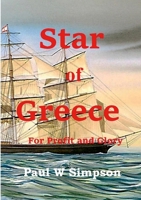 Star of Greece - For Profit & Glory 1794879005 Book Cover