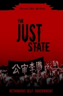 The Just State: Rethinking Self-government 1591023173 Book Cover