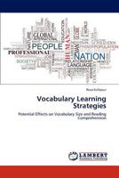 Vocabulary Learning Strategies: Potential Effects on Vocabulary Size and Reading Comprehension 3845470194 Book Cover