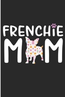 Frenchie Mom: French Bulldog Lover Blank Lined Note Book 1690966424 Book Cover