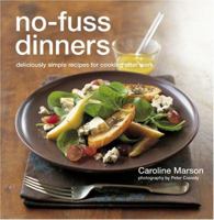 No-fuss Dinners: Deliciously Simple Recipes for Cooking After Work 1845972120 Book Cover