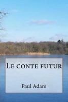 Le Conte futur 1523786353 Book Cover