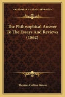 The Philosophical Answer To The Essays And Reviews 1120914620 Book Cover