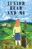 Junior Bear and Me: A Memoir B0GGLRQFFV Book Cover