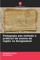 Pedagogia pós-método e práticas de ensino do inglês no Bangladesh (Portuguese Edition) 6208182492 Book Cover