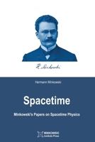 Spacetime: Minkowski's Papers on Spacetime Physics 192776386X Book Cover